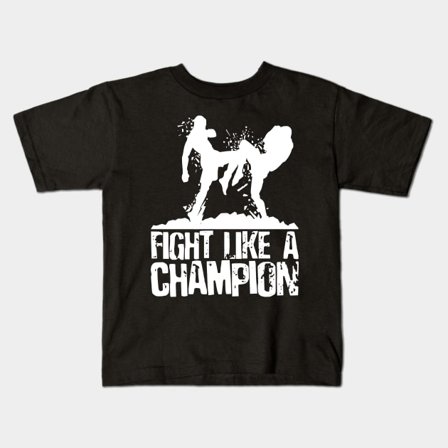 "Fight like a Champion" Kids T-Shirt by schmomsen